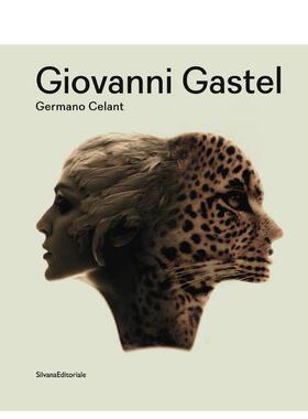 【预售】乔瓦尼加斯特尔摄影集Giovanni Gastel英文摄影集摄影师专辑Germano Celant平装Silvana进口原版书9788836634989