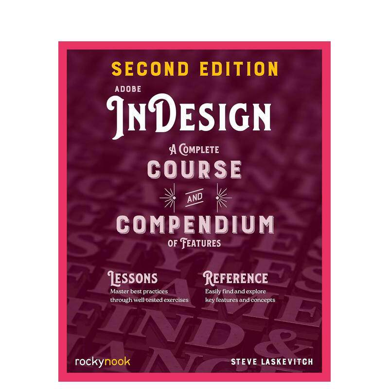 【预售】Adobe InDesign 第二版Adobe InDesign, 2nd Edition英文艺术技法与入门赏析Stephen Laskevitch平装Rocky Nook979888814