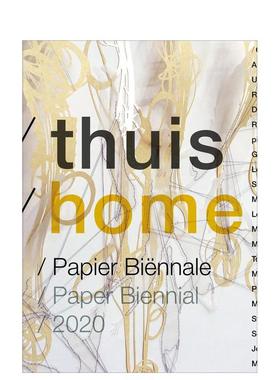 【预售】家2020 年纸张双年展Thuis/Home. Paper Biennial 2020英文博物馆展览私人收藏画册Diana WindWaanders平装进口原版书978