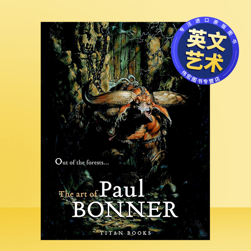 【现货】森林之外：奇幻艺术家保罗·邦纳作品解读英文艺术家艺术工作室进口原版外版书精装Out of the Forests: The Art of Pau