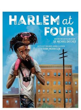 【预售】四岁的哈莱姆英文儿童绘本虚构类进口原版书精装Harlem At Four DATCHER Random House