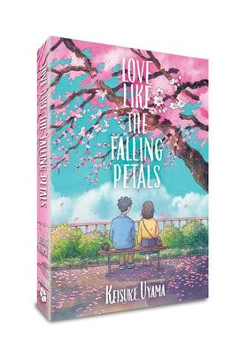 【预售】这场恋爱是全世界*美的雨英文文学小说进口原版外版书精装14岁以上Love Like The Falling Petals Keisuke Uyama Clove