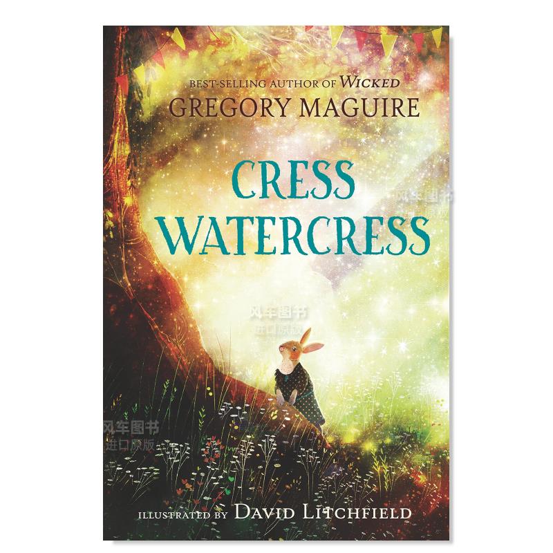 【预售】克列丝·沃特克雷斯 纽约时报畅销书作家Gregory Maguire英文儿童故事进口原版外版书精装Cress WatercressGregory Magu