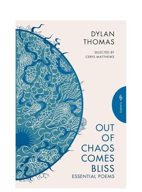 【现货】混沌极乐 迪伦·托马斯诗集英文文学诗歌进口原版外版书平装14岁以上Out of Chaos Comes Bliss Dylan Thomas Pushkin Pr