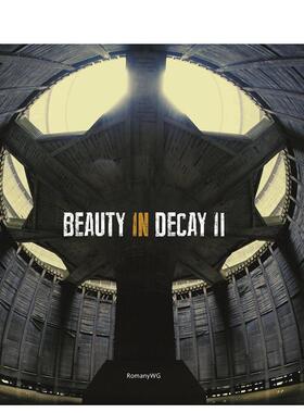 【现货】衰变之美IIBeauty in Decay II英文摄影集人文景观RomanyWG精装Carpet Bombing Culture进口原版书9781908211101