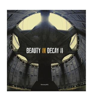 【现货】衰变之美IIBeauty in Decay II英文摄影集人文景观RomanyWG精装Carpet Bombing Culture进口原版书9781908211101