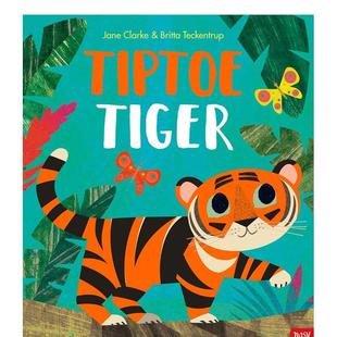 平装 现货 Tiger英文儿童绘本动物生态环保Jane Nosy 6岁进口原版 Teckentrup UK3 Britta 书97817 踮脚虎Tiptoe Crow Clarke