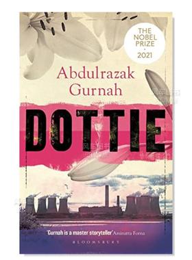 【预售】【2021诺贝尔文学奖得主】多蒂英文文学小说进口原版外版书Dottie Abdulrazak Gurnah Bloomsbury