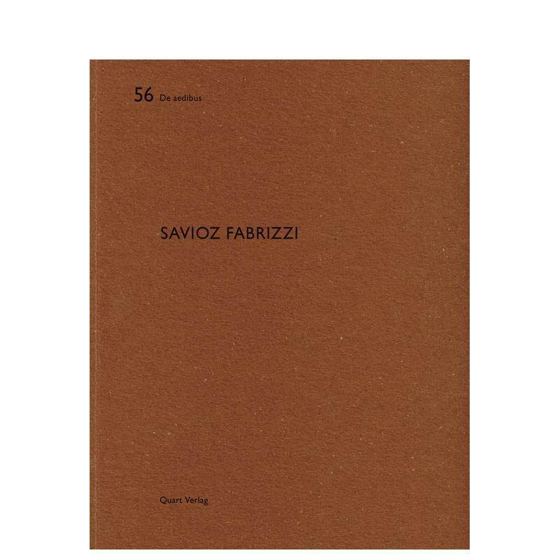 【预售】Savioz Fabrizzi 建筑事务所英文德文版Savioz Fabrizzi英文建筑师工作室Heinz Wirz平装Quart Publishers进口原版书9783