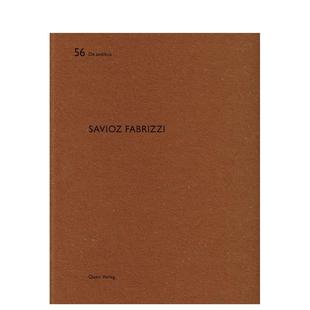 Fabrizzi 建筑事务所英文德文版 Publishers进口原版 预售 书9783 Quart Savioz Wirz平装 Fabrizzi英文建筑师工作室Heinz