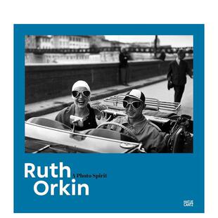 照片灵魂Ruth Orkin英文摄影集肖像Nadine Barth?精装 Cantz进口原版 露丝奥尔金 Hatje 书9783775750950 现货