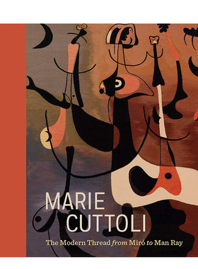 【预售】玛丽·卡波利:从米罗到曼雷的现代路线英文外国美术20世纪进口原版外版书精装14岁以上Marie Cuttoli: The Modern Threa