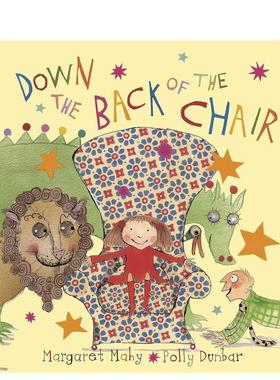 【预售】在椅子的靠背上Down The Back of the Chair英文儿童绘本虚构类6-9岁平装Margaret Mahy; Polly Dunbar进口原版书Frances