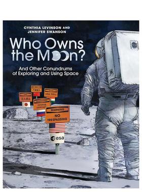 【现货】谁拥有月球Who Owns the Moon?英文青少年读物Cynthia Levinson 精装Holiday House进口原版书9781682635377