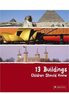 【现货】13个孩子应该知道的建筑物13 Buildings Children Should Know英文儿童艺术启蒙Annette Roeder精装Prestel6-9岁进口原版