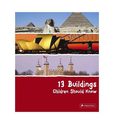 【现货】13个孩子应该知道的建筑物13 Buildings Children Should Know英文儿童艺术启蒙Annette Roeder精装Prestel6-9岁进口原版