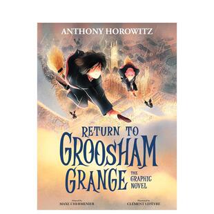 Novel英文儿童漫画3 预售 Grange 6岁平装 Horowitz 书Anthony 重返格鲁山姆学院Return Walker Groosham 进口原版 Graphic