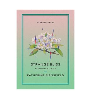 【预售】奇异的幸福【Pushkin Collection】Strange Bliss Essential Stories英文小说简装Katherine Mansfield进口原版书Pushkin