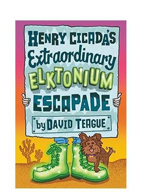 【现货】亨利蝉非凡的麋鹿越轨行为Henry Cicada’s Extraordinary Elktonium Escapade英文儿童分阶阅读TeagueHarpercollins进口