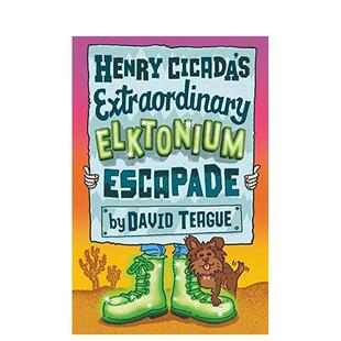 【现货】亨利蝉非凡的麋鹿越轨行为Henry Cicada’s Extraordinary Elktonium Escapade英文儿童分阶阅读TeagueHarpercollins进口