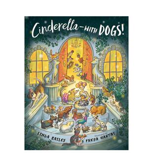 【预售】带着狗狗的灰姑娘Cinderella--With Dogs英文儿童绘本虚构类6-9岁精装BAILEY  LINDA进口原版书Penguin Books (US)978198
