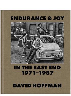 【预售】东区的坚韧与喜悦1971–1987Endurance & Joy in the East End 1971-87英文摄影集纪实David Hoffman精装Spitalfields Li