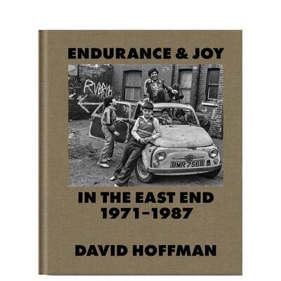 【预售】东区的坚韧与喜悦1971–1987Endurance & Joy in the East End 1971-87英文摄影集纪实David Hoffman精装Spitalfields Li