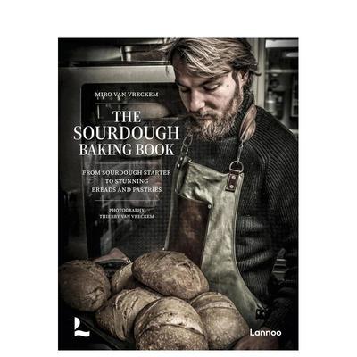 【预售】天然酵种烘焙全书The Sourdough Baking Book英文餐饮Miro Van Vreckem精装Lannoo Publishers进口原版书9789059960725