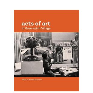 Greenwich 现货 Art Village英文艺术家艺术工作室平装 Hirmer 艺术行为Acts Singerman 格林威治村 Publishers Howard
