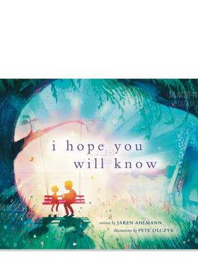 【预售】我希望你知道英文儿童绘本自我认知情绪管理进口原版外版书3-6周岁I Hope You Will KnowJaren Ahlmann Collective Book