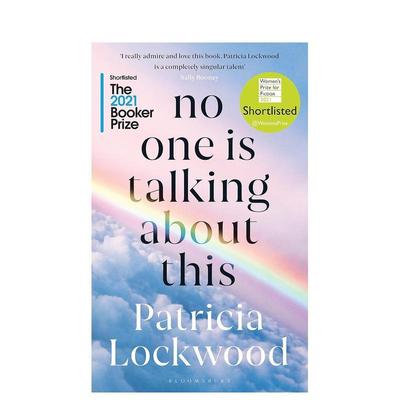 【现货】【2021布克奖短名单+2021女性小说奖】此时无人谈及No One Is Talking About This英文文学小说Patricia Lockwood精装Pen