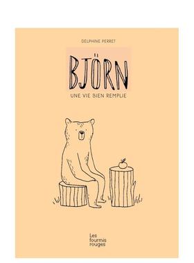 【现货】忙碌的生活【Delphine Perret】Bj?rn 法文儿童绘本Delphine PerretLes Fourmis Rouges进口原版书9782369021 3