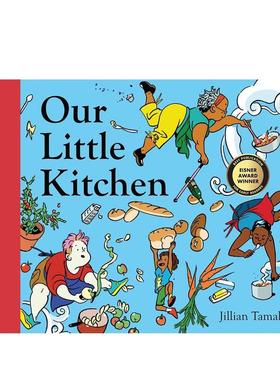 【预售】【2020NYT十佳绘本】我们的小厨房 埃斯纳青少年书目奖英文儿童绘本人际关系进口原版外版书精装3-6周岁Our Little Kitc