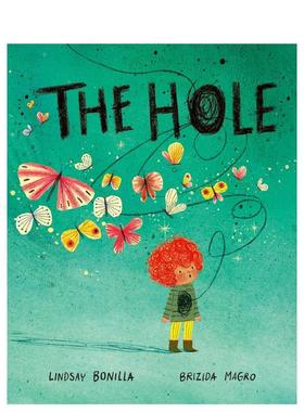 【现货】洞英文儿童绘本自我认知情绪管理进口原版书The Hole精装Lindsay Bonilla3-6岁Nancy Paulsen Books