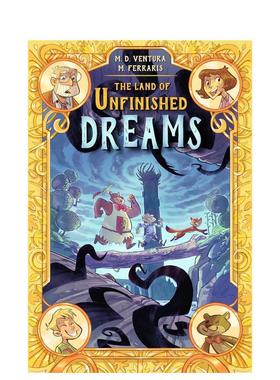 【预售】未完成的梦乡The Land of Unfinished Dreams英文儿童漫画Marco Ventura  Marco Ferraris9岁-12岁精装IDW Publishing进口
