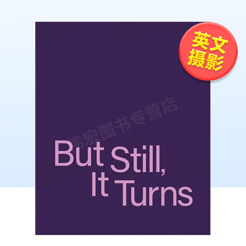 【现货】地球还在转英文摄影摄影师专辑进口原版外版书精装But Still， It Turns Paul Graham MACK