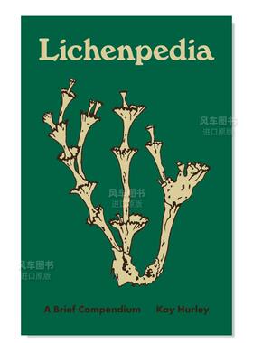 【预售】地衣百科英文社会科学进口原版外版书精装14岁以上【Pedia Books】Lichenpedia  Kay HurleyPrinceton University Press