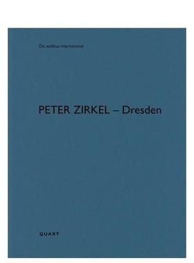 【预售】彼得齐克尔 – 德累斯顿德阿迪布斯国际Peter Zirkel – Dresden英文建筑设计建筑师工作室Heinz Wirz平装Quart Publishe