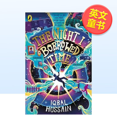 【预售】我借来的时间The Night I Borrowed Time英文儿童故事Iqbal Hussain平装Puffin Books 9-12岁进口原版书9780241742624