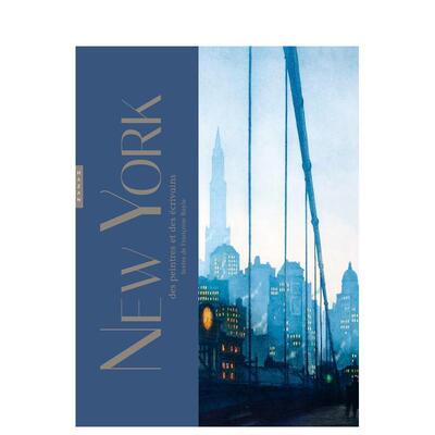 【现货】画家与作家们的纽约New York des peintres et des écrivains法文艺术Fran?oise Bayle精装Editions Hazan进口原版书978