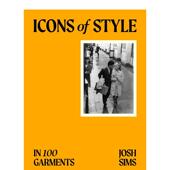 Style Sims 100 偶像100件经典 时尚 书精装 Josh 预售 14岁以上Icons Garments Laurence 单品英文时尚 综合进口原版