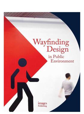 【预售】公共环境导视设计Wayfinding Design in Public Environment英文建筑设计城市规划Andrew Hodson精装Images Publishing进