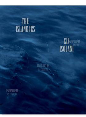 【现货】岛民英文*影集肖像进口原版书精装Gli Isolani (The Islanders) Alys Tomlinson著GOST出版