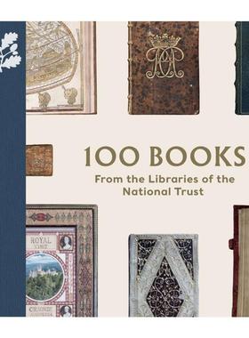 【预售】英国国民信托图书馆的100本书100 Books from the Libraries of the National Trust英文艺术总论历史理论评论Nicola Thw