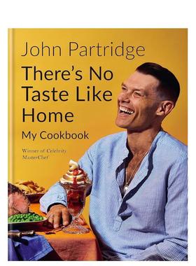 【现货】家味There’s No Taste Like Home英文餐饮John Partridge精装Mitchell Beazley-UK进口原版书9781784726362