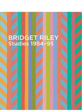 【预售】布里奇特莱利1984-1995 年研究作品Bridget Riley英文艺术家艺术工作室平装Ridinghouse进口原版书9781909932043
