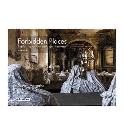 【现货】禁地-卷3英文摄影集人文景观进口原版书Forbidden Places Vol 3 : Exploring Our Abandoned Heritage精装Sylvain Margai