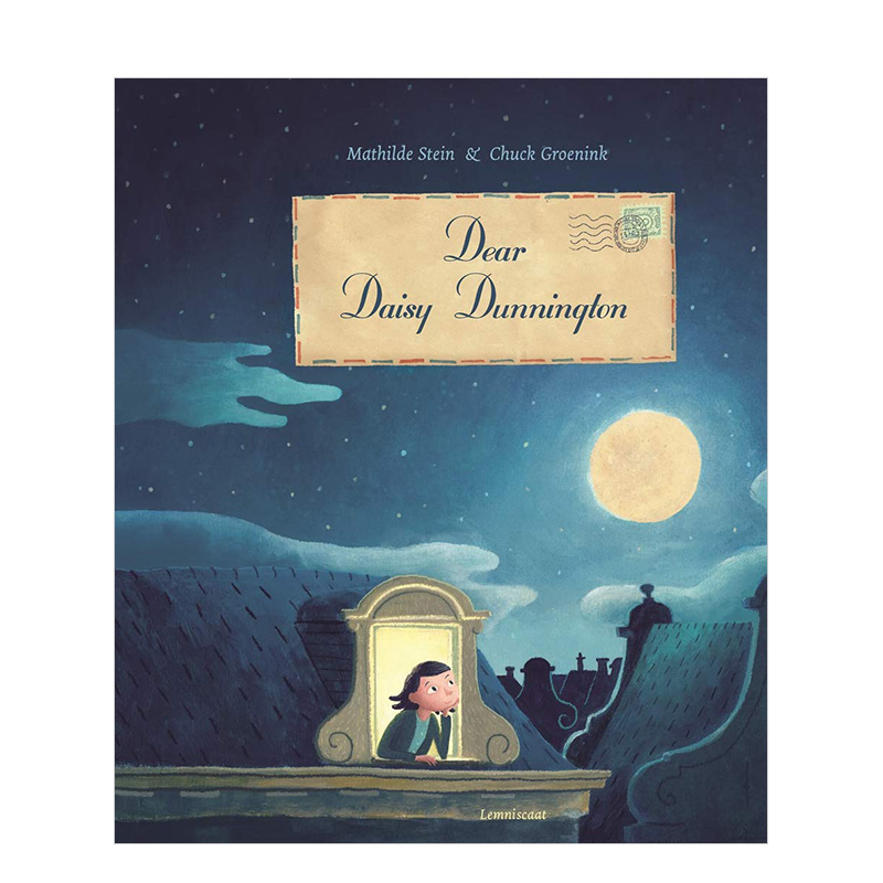 【现货】致黛西·唐宁顿英文儿童绘本插画师进口原版书精装DEAR DAISY DUNNINGTON Mathilde Stein 著Lemniscaat出版