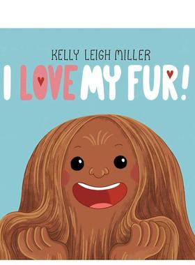 【现货】我爱我的毛茸茸【The I Love My Books】I Love My Fur! 英文儿童绘本自我认知情绪管理MILLER精装S&S Books for Young R