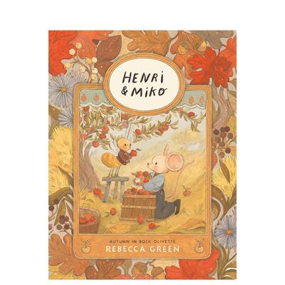 【预售】亨利与米科：秋日纪事 Henri And Miko: Autumn In 英文进口原版儿童绘本图书 温馨治愈绘本Rebecca Green